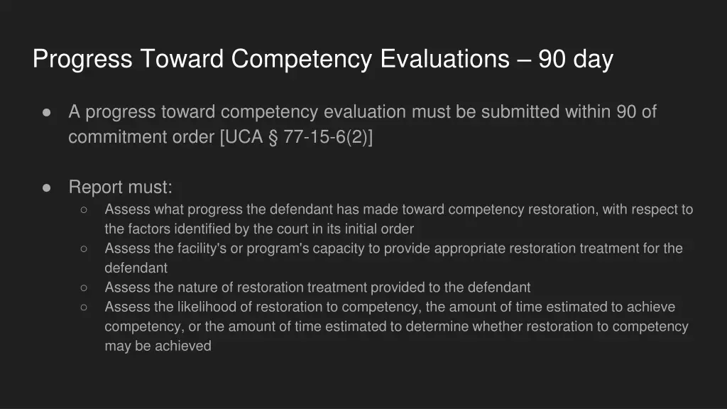 progress toward competency evaluations 90 day