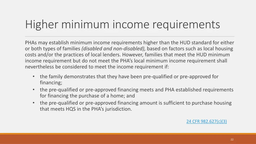 higher minimum income requirements