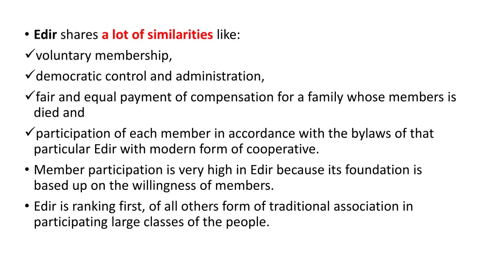 edir shares a lot of similarities like voluntary