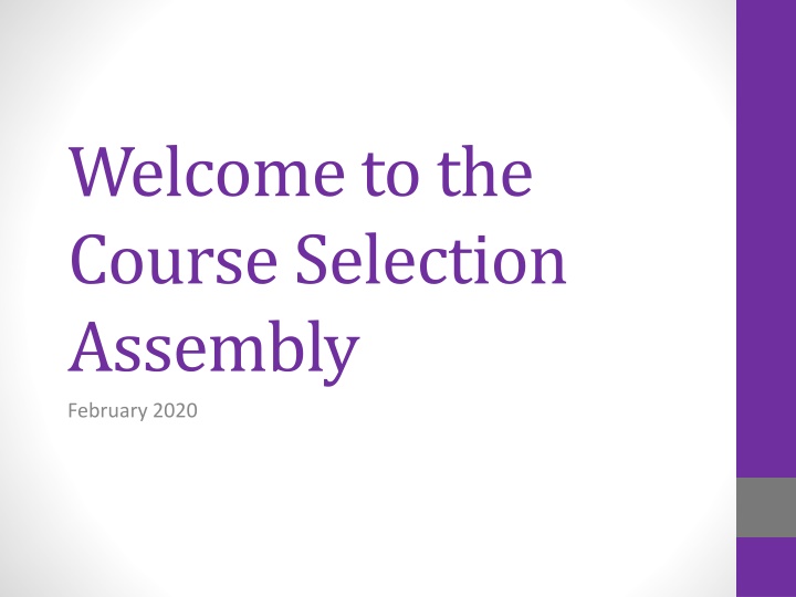 welcome to the course selection assembly