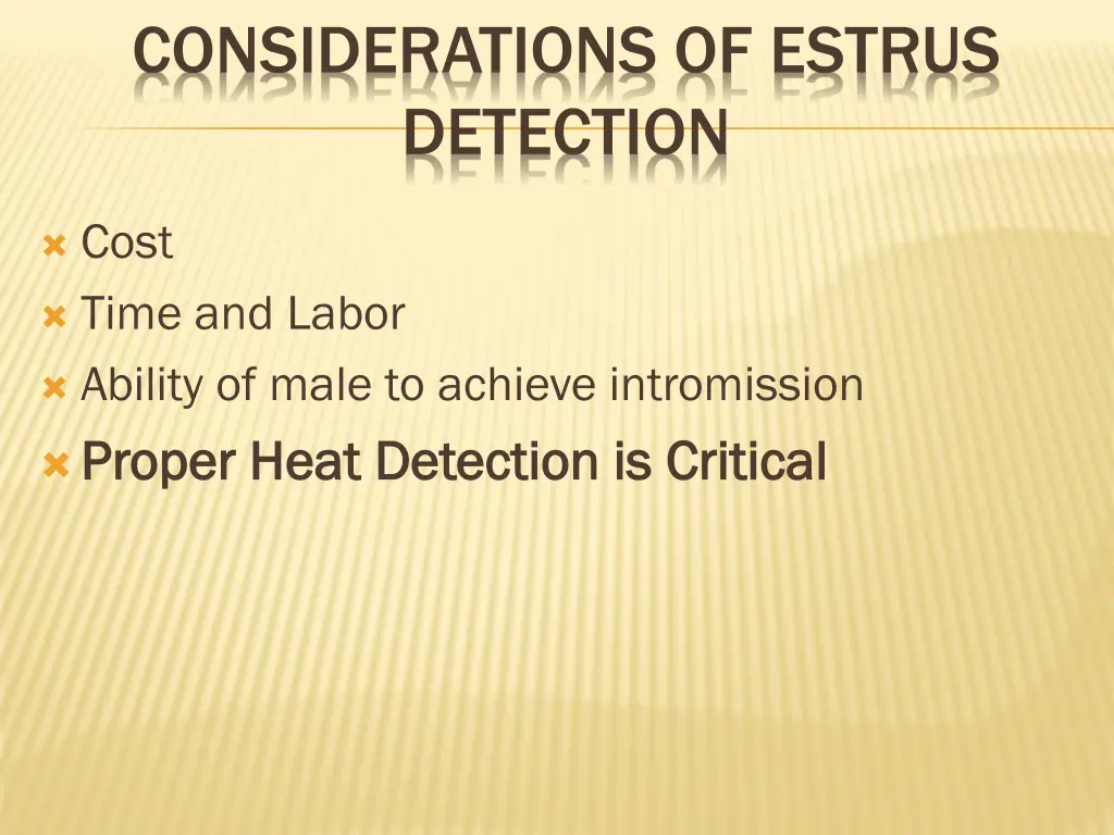 considerations of estrus detection