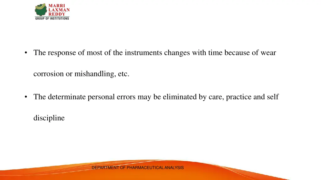 the response of most of the instruments changes