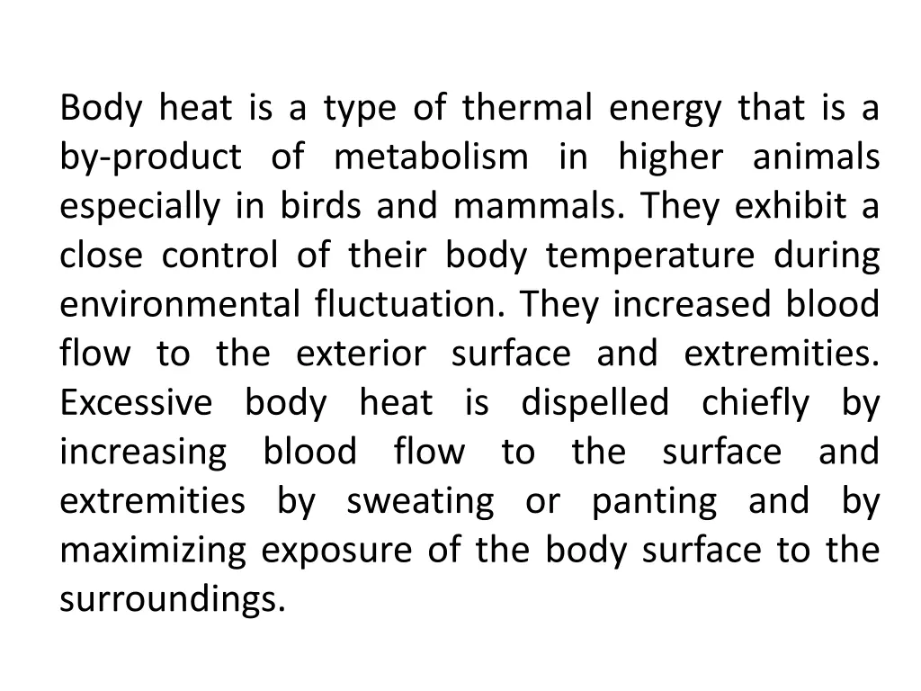 body heat is a type of thermal energy that