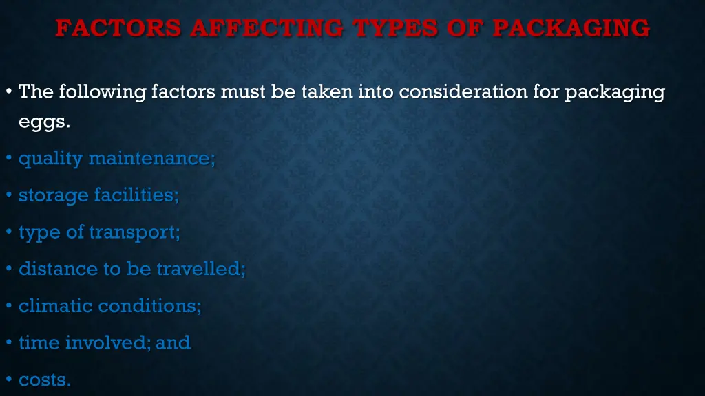 factors affecting types of packaging