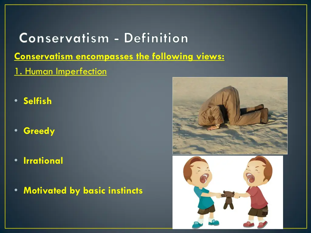 conservatism definition conservatism encompasses