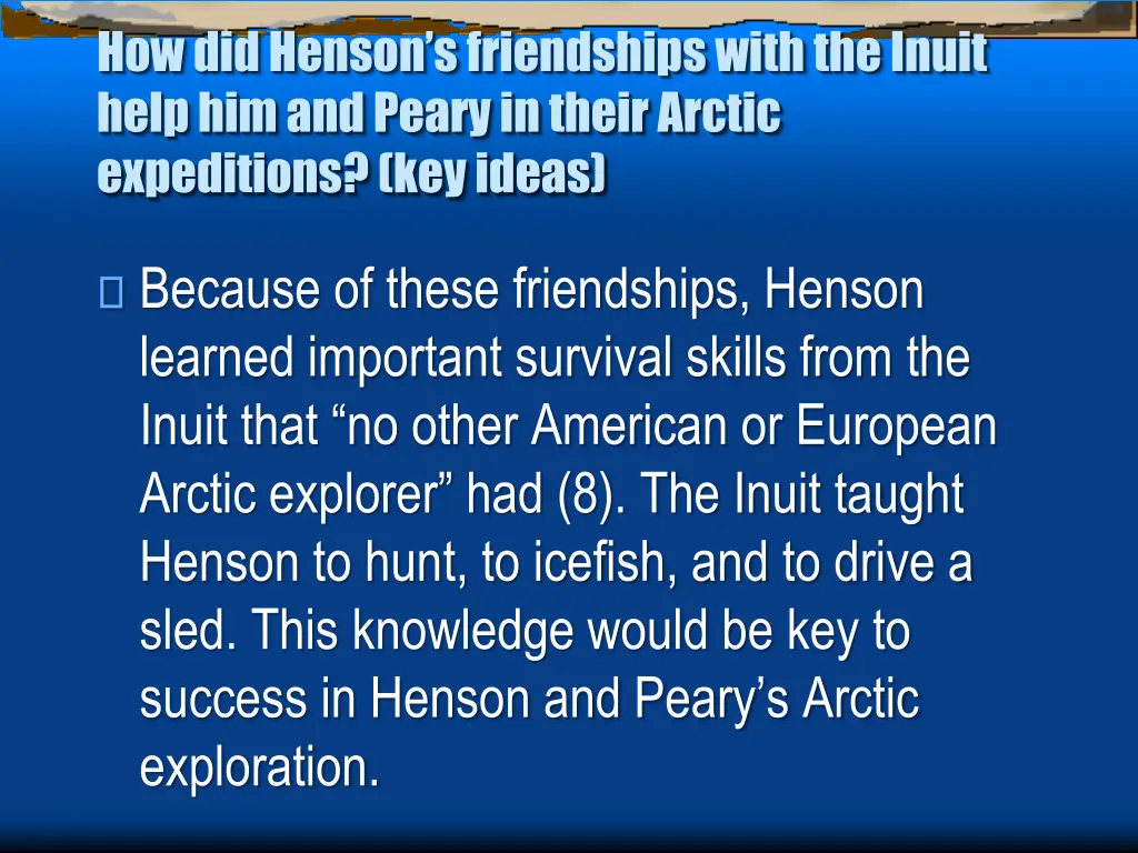 how did henson s friendships with the inuit help