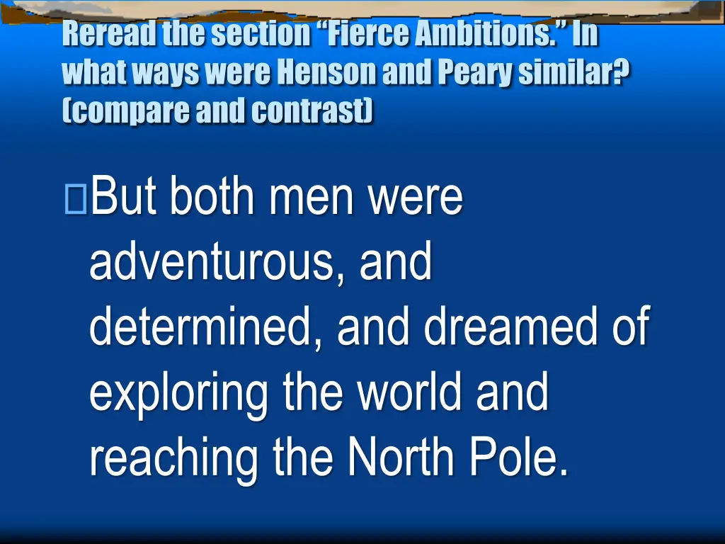 reread the section fierce ambitions in what ways 1