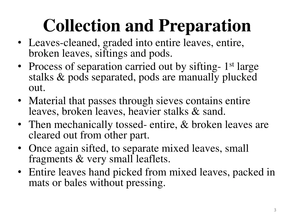 collection and preparation leaves cleaned graded