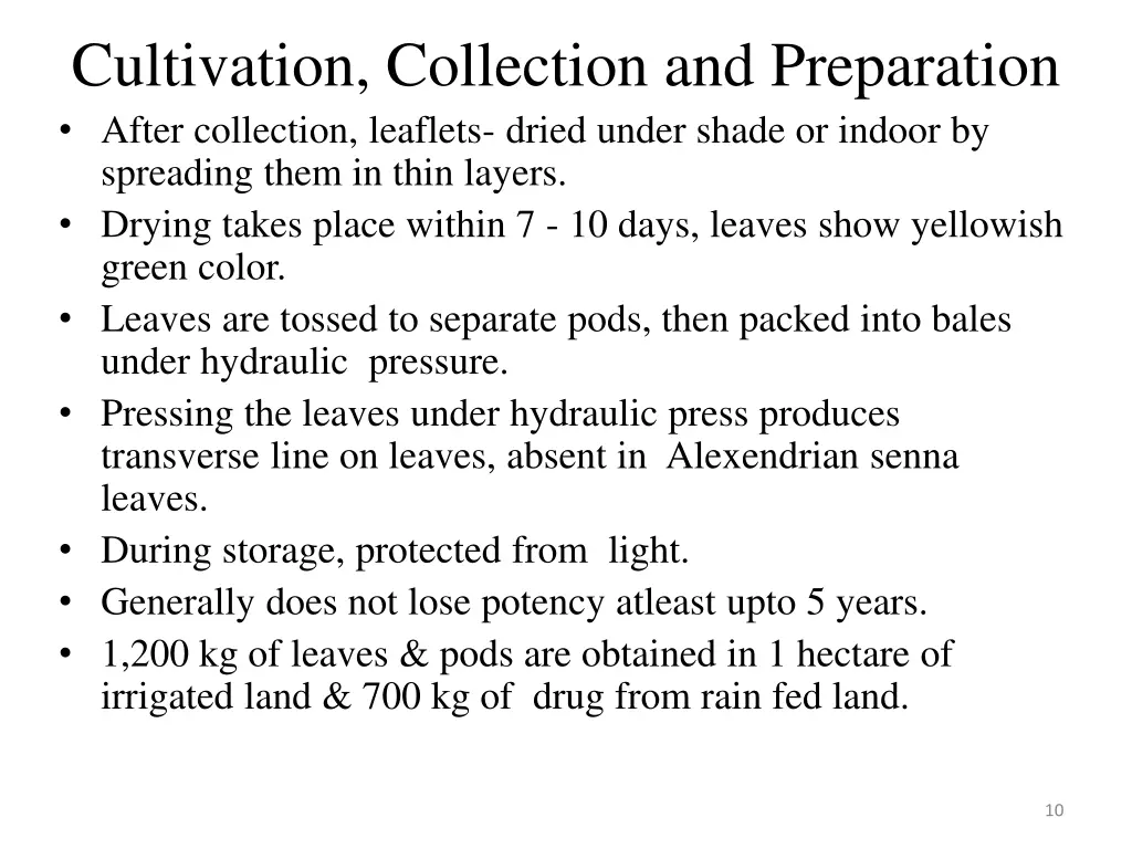 cultivation collection and preparation after