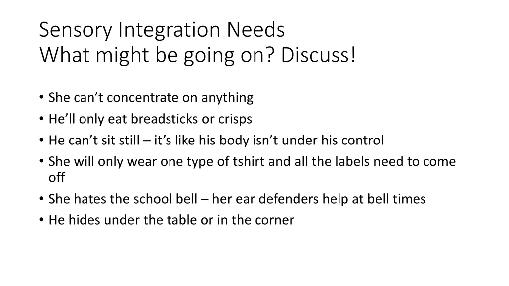 sensory integration needs what might be going