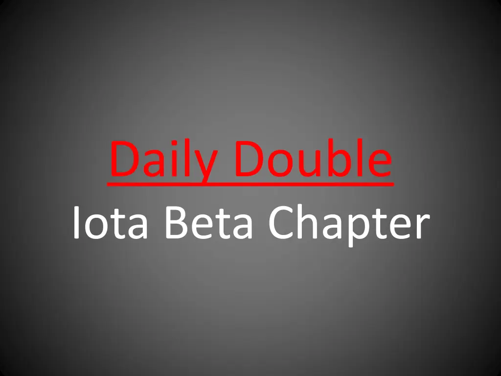 daily double iota beta chapter