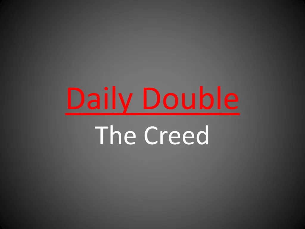 daily double the creed