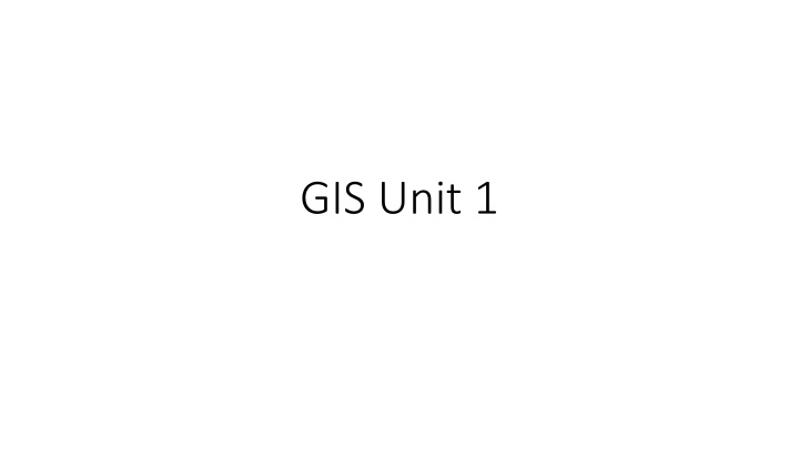 gis unit 1