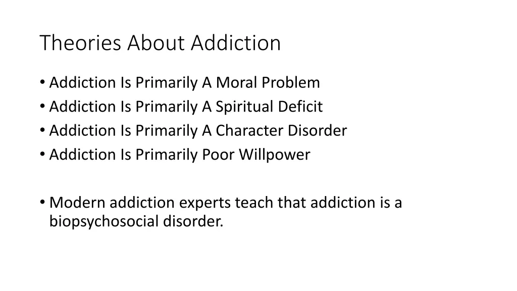 theories about addiction