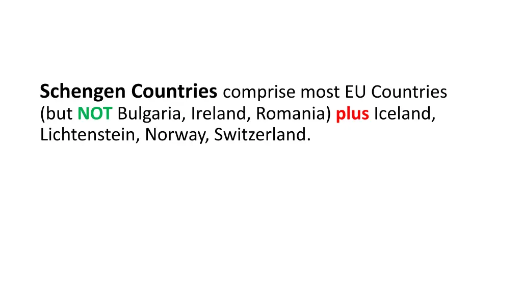 schengen countries comprise most eu countries