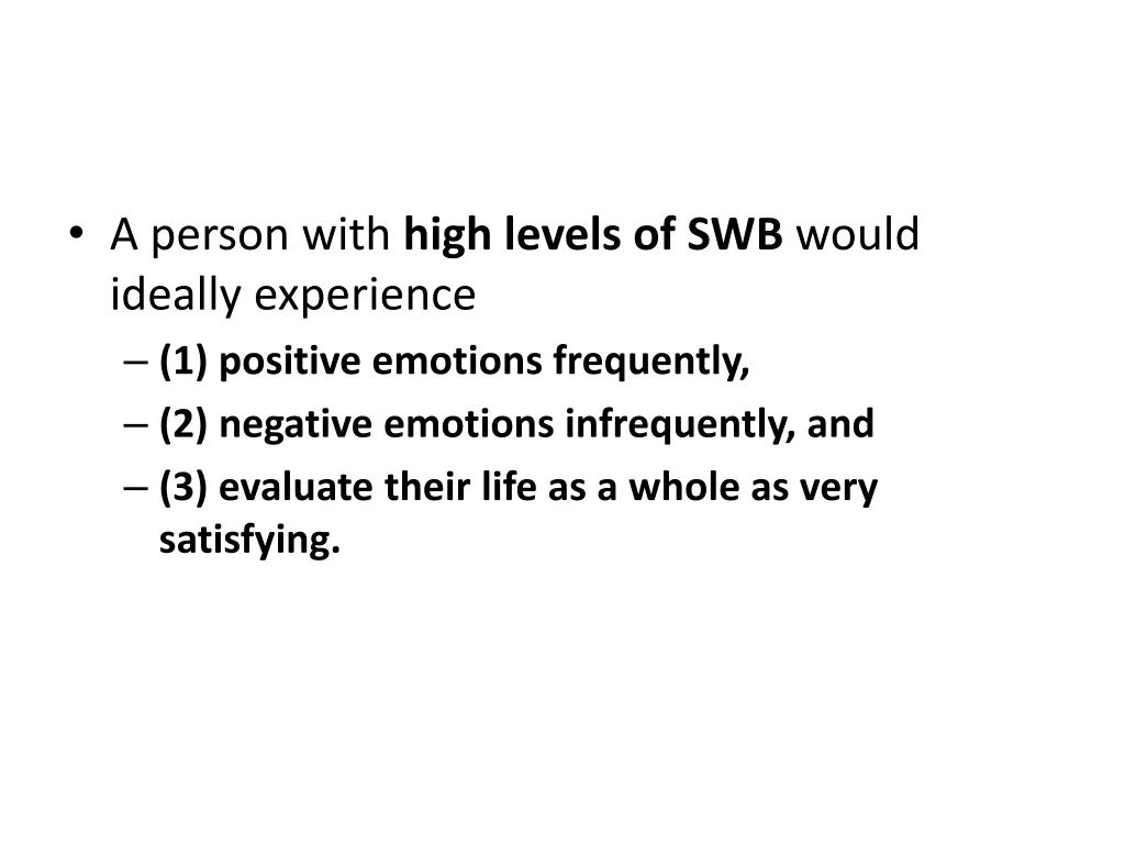 a person with high levels of swb would ideally