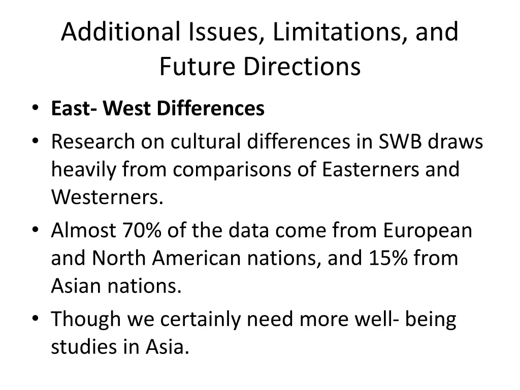 additional issues limitations and future 8