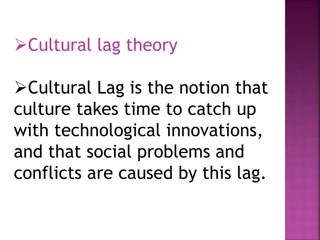 cultural lag theory cultural lag is the notion