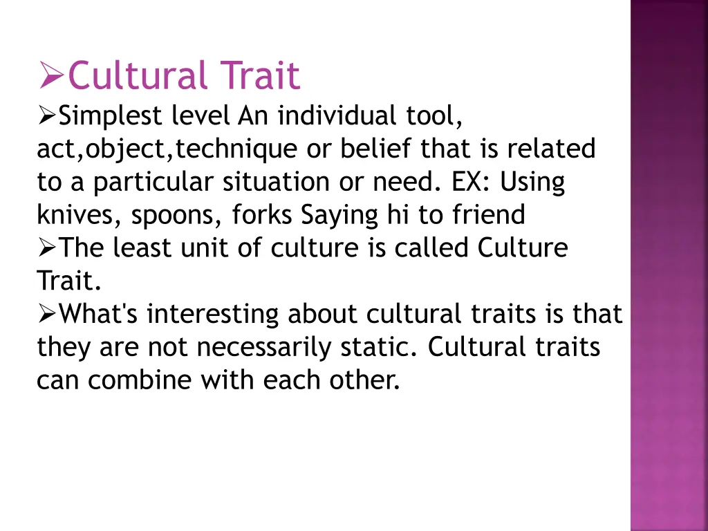 cultural trait simplest level an individual tool