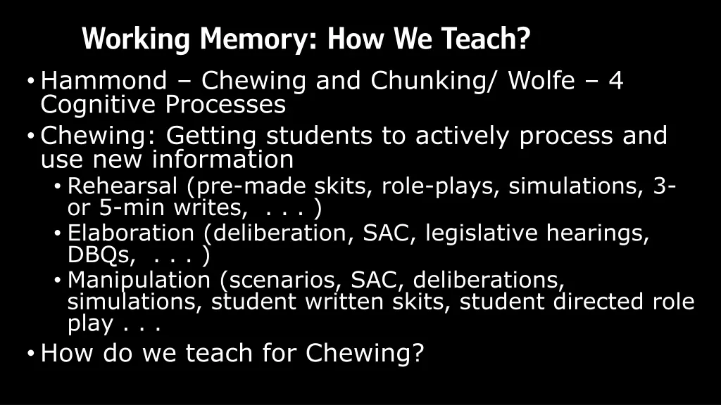 working memory how we teach hammond chewing 1