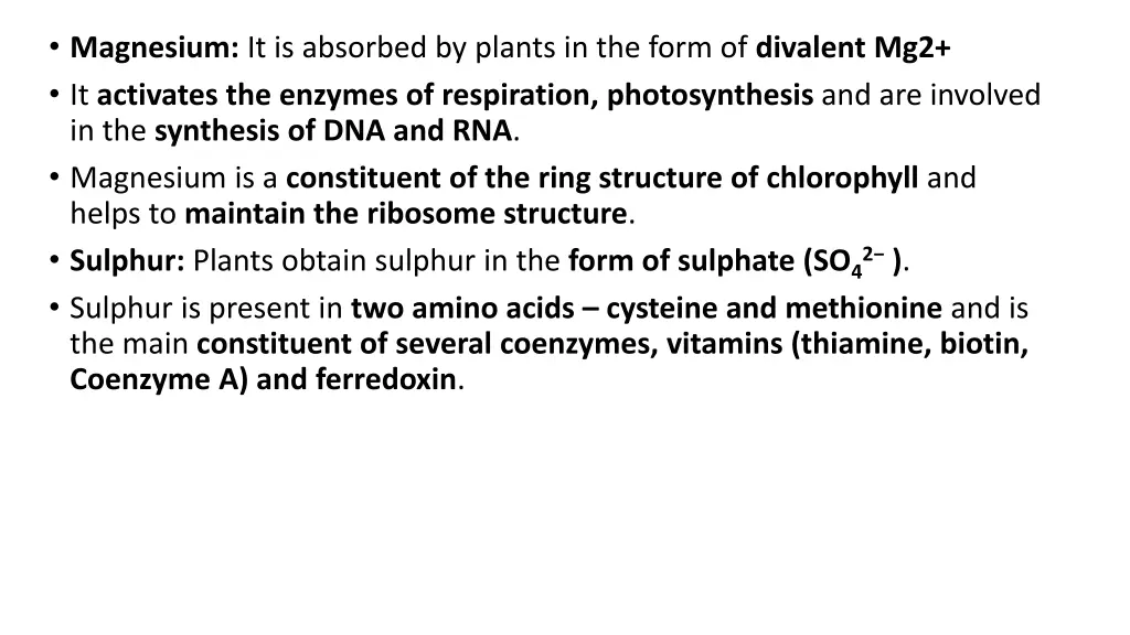 magnesium it is absorbed by plants in the form