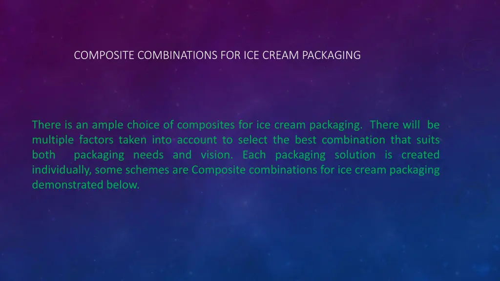 composite combinations for ice cream packaging