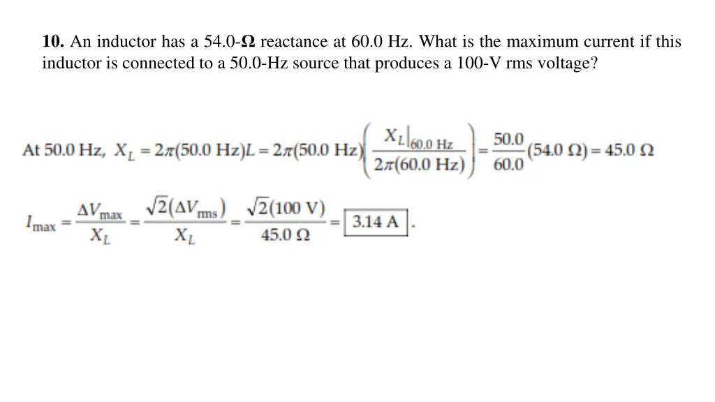 10 an inductor has a 54 0 reactance