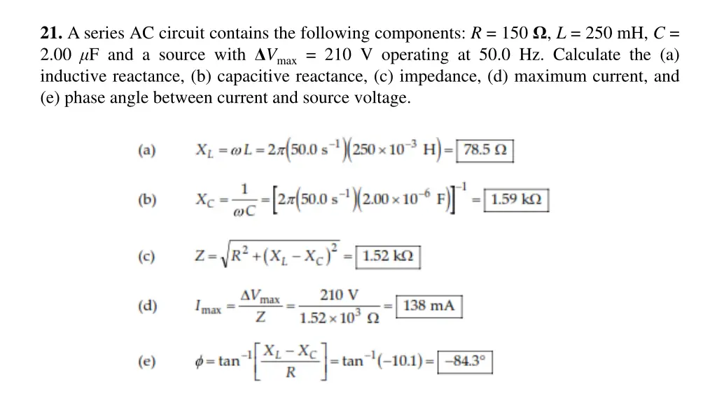 21 a series ac circuit contains the following