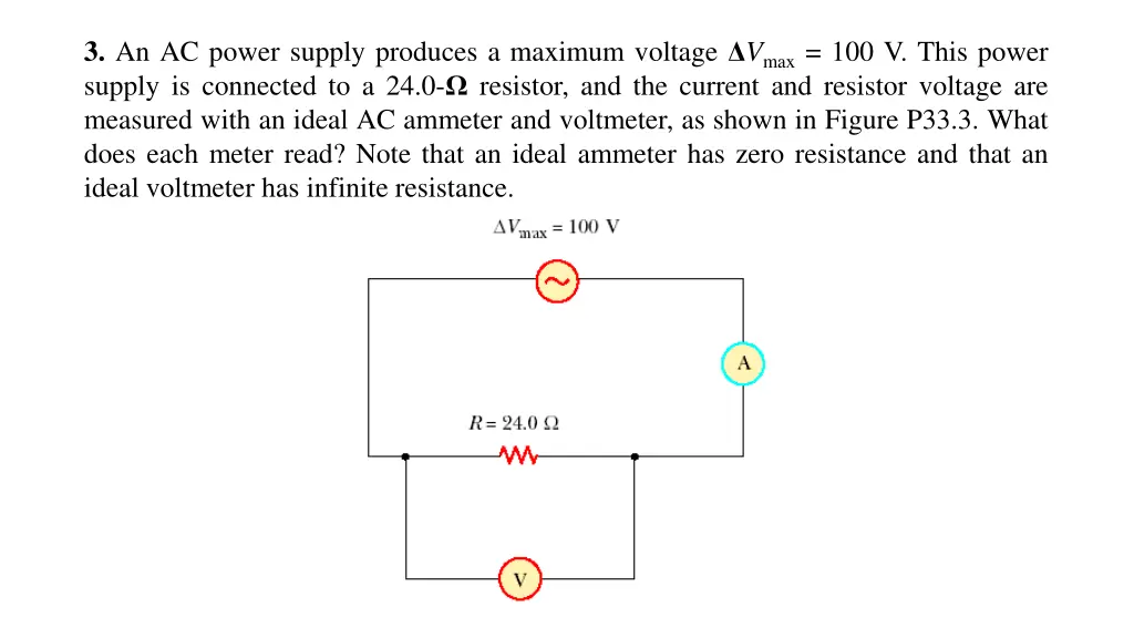 3 an ac power supply produces a maximum voltage