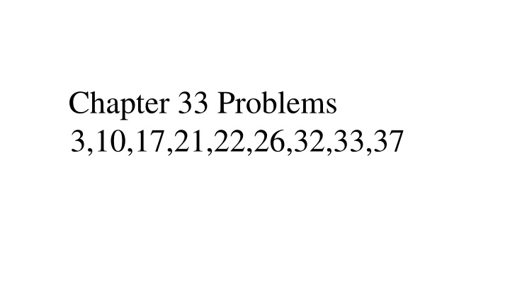 chapter 33 problems 3 10 17 21 22 26 32 33 37