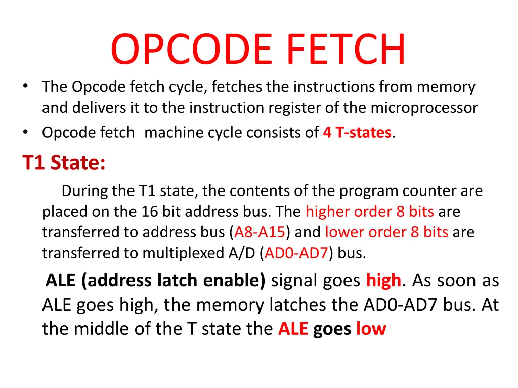 opcode fetch the opcode fetch cycle fetches