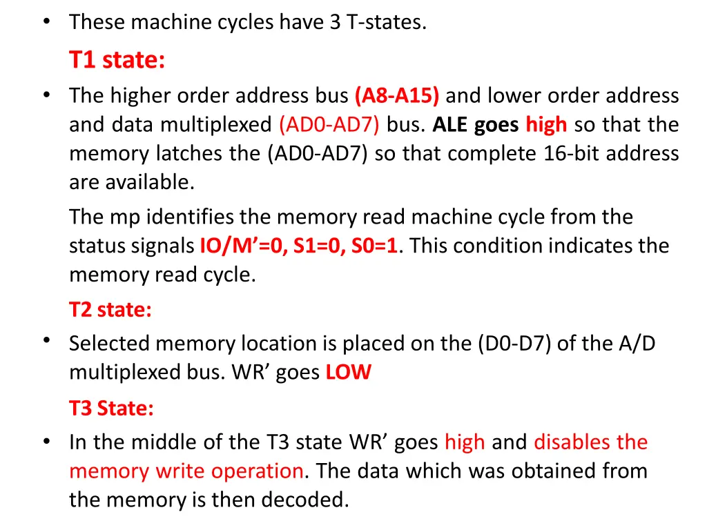 these machine cycles have 3 t states t1 state 1