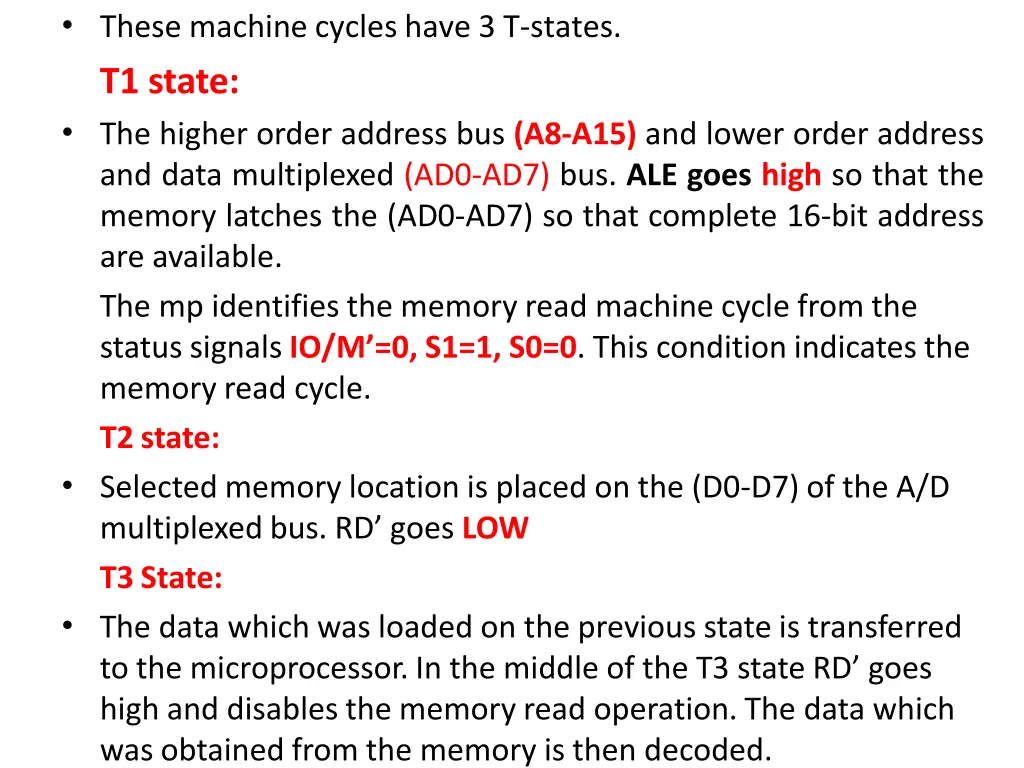 these machine cycles have 3 t states t1 state