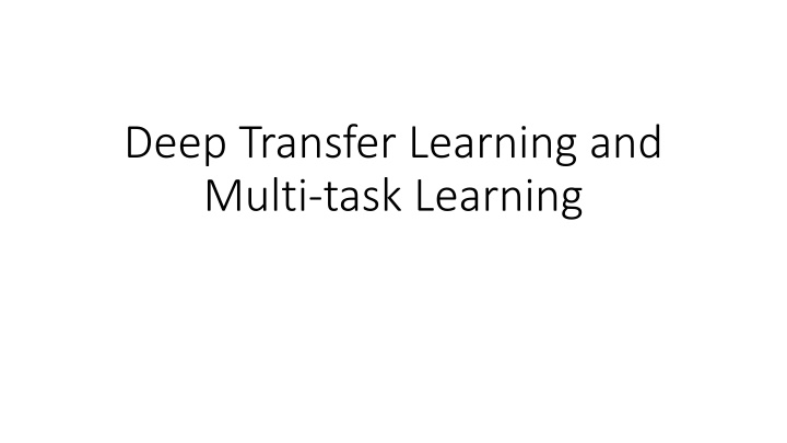 deep transfer learning and multi task learning