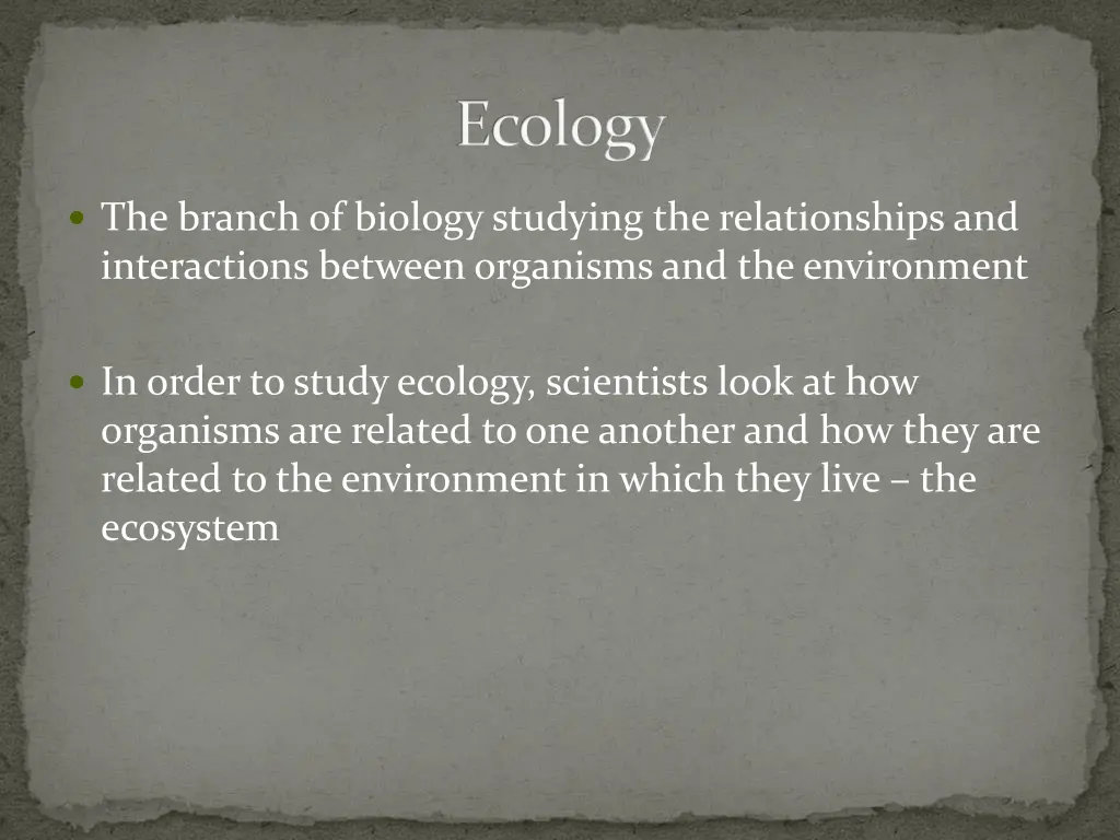 ecology