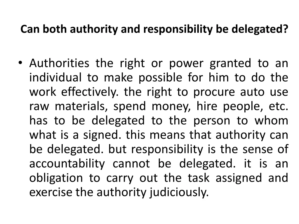 can both authority and responsibility be delegated