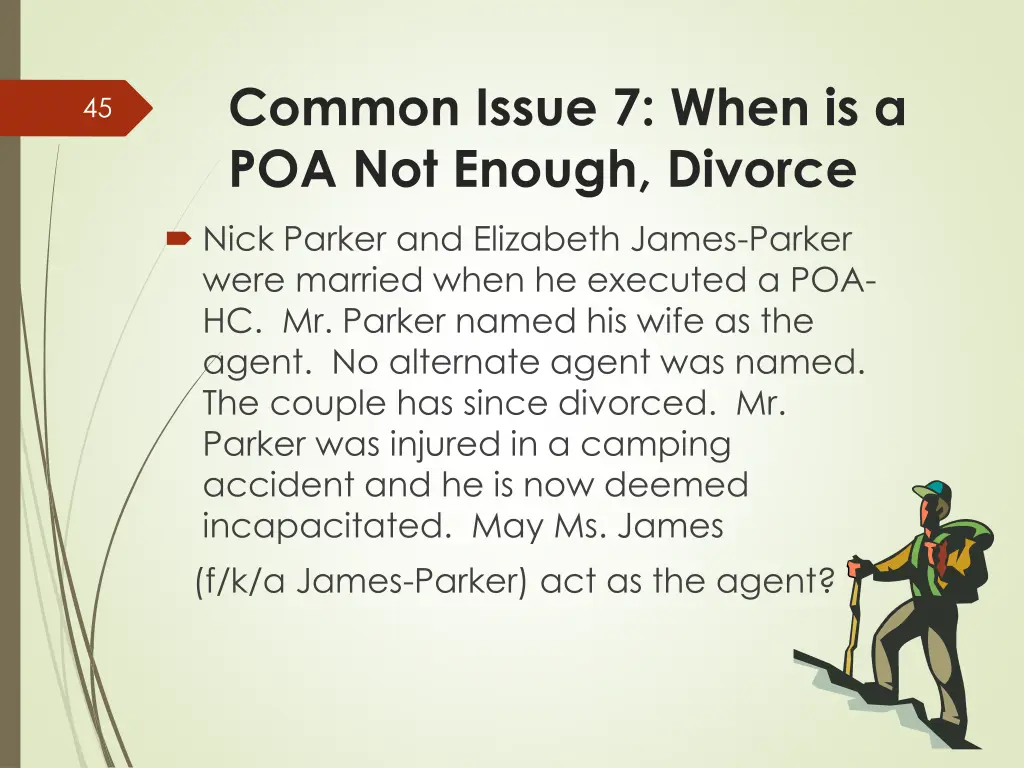 common issue 7 when is a poa not enough divorce