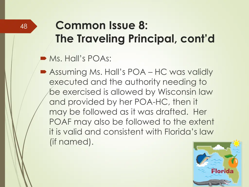 common issue 8 the traveling principal cont d