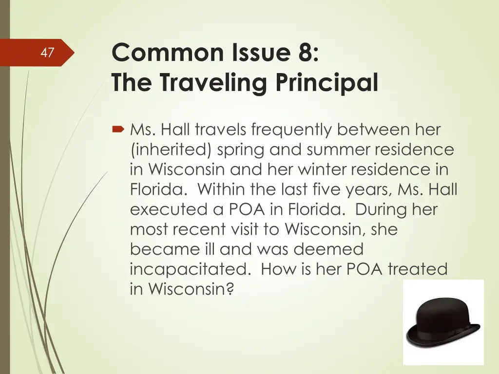 common issue 8 the traveling principal