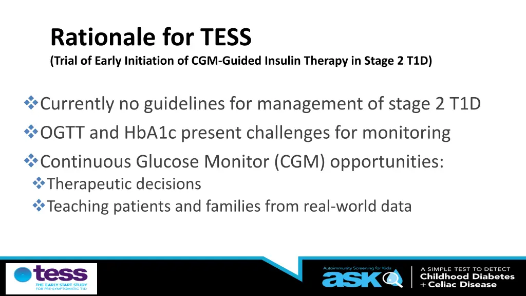 rationale for tess trial of early initiation