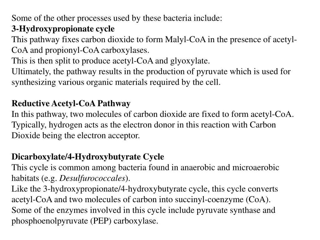 some of the other processes used by these