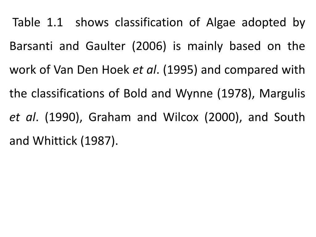 table 1 1 shows classification of algae adopted by