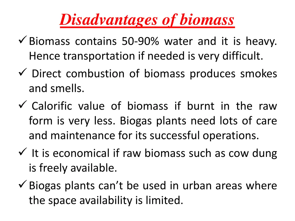 disadvantages of biomass biomass contains