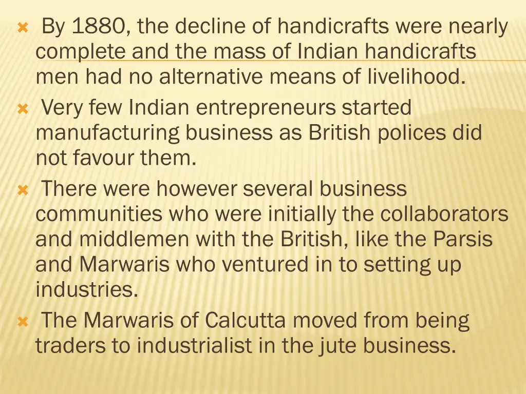 by 1880 the decline of handicrafts were nearly