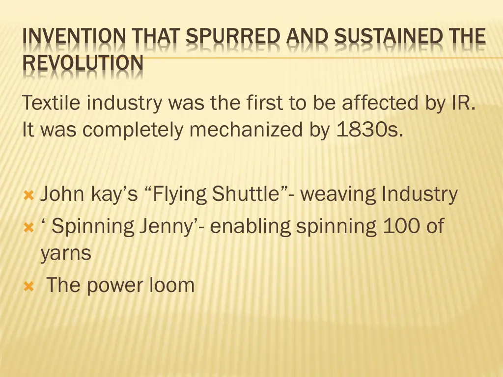 invention that spurred and sustained