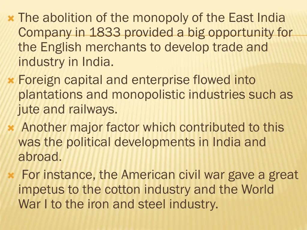 the abolition of the monopoly of the east india