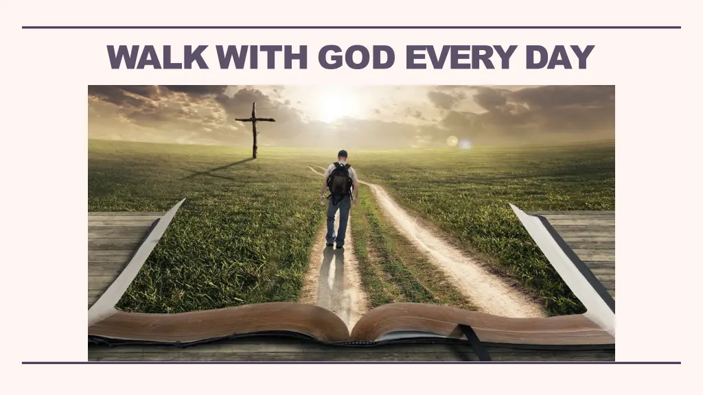 walk with god every day