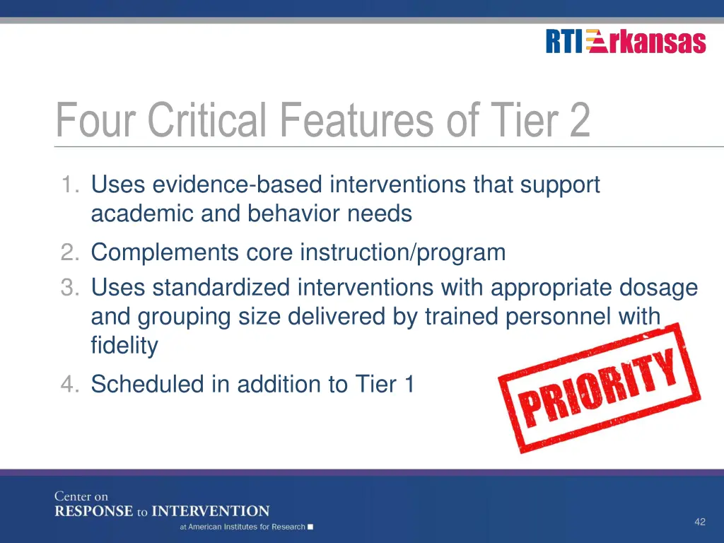 four critical features of tier 2