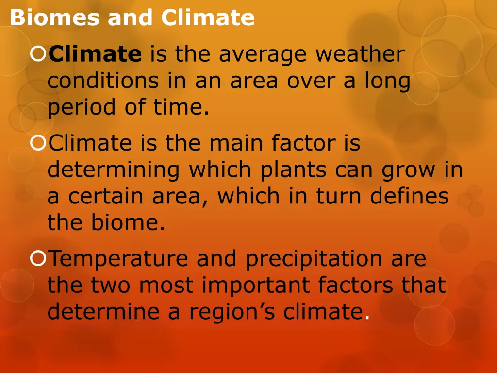 biomes and climate climate is the average weather