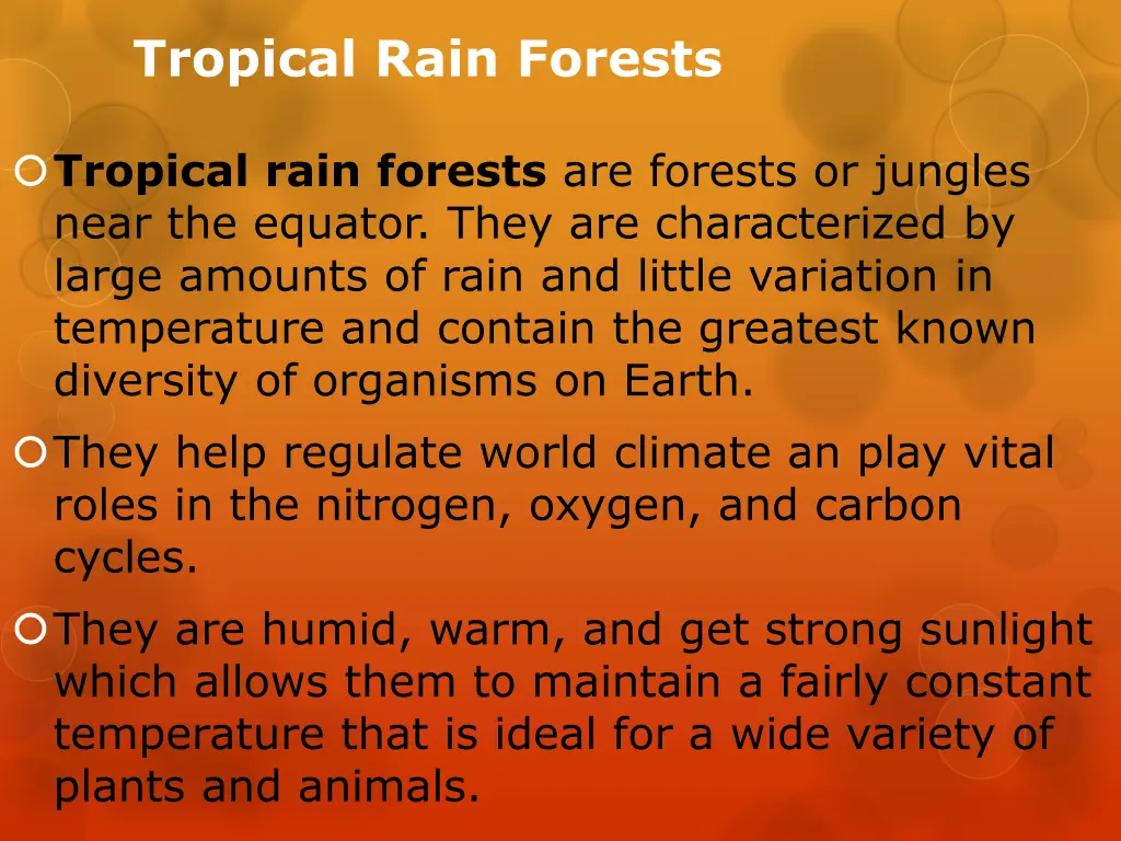 tropical rain forests